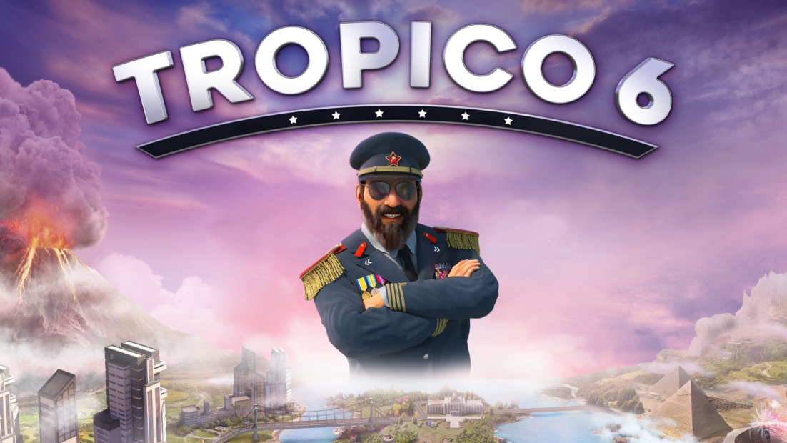 A man in a military uniform with sunglasses and beard stands in front of a cityscape with a volcano in the background and the text 'TROPICO 6' above.