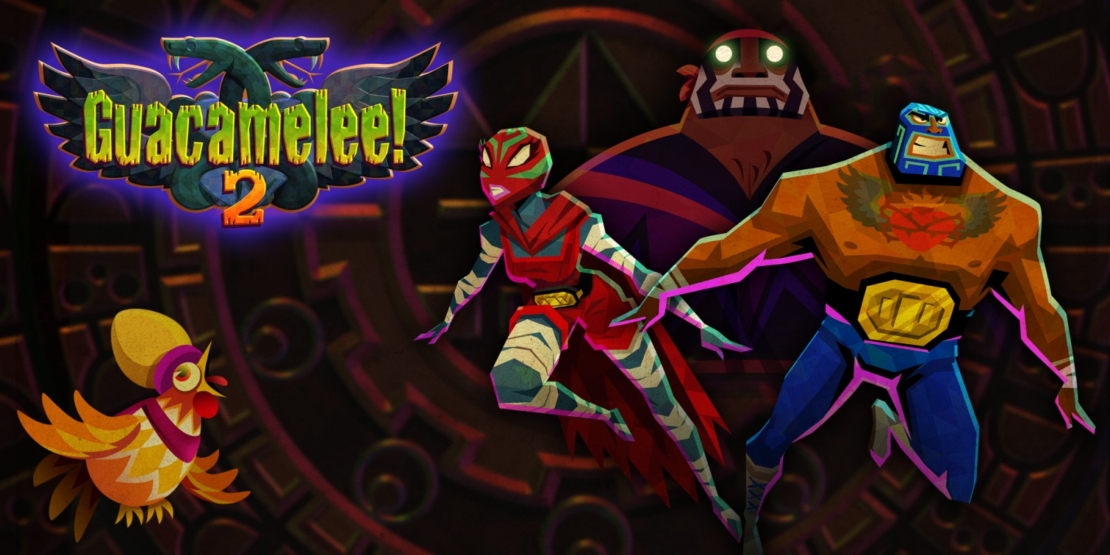 The logo 'Guacamelee! 2' is displayed in the top left. Below are three characters: a yellow chicken, a masked fighter in red and white, and a muscular fighter in blue with a yellow belt. Geometric patterns are visible in the background.