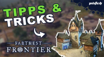 Mehrere mittelalterliche Gebäude mit Türmen und Zinnen, darüber der Text 'TIPPS & TRICKS' in grüner und weißer Schrift, darunter 'FARTHEST FRONTIER' mit Kompassrose.