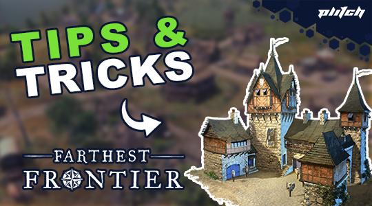 Several medieval-style buildings with towers and battlements, above them the text 'TIPS & TRICKS' in green and white, below 'FARTHEST FRONTIER' with a compass rose.