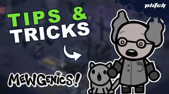 Cartoon character with glasses and gray hair next to a small gray animal on a dark blue background with green and white text 'TIPS & TRICKS' and black text 'MEWGENICS!'