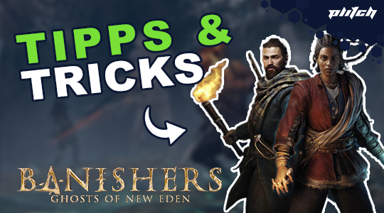 Zwei Figuren aus dem Spiel 'Banishers: Ghosts of New Eden', eine hält eine Fackel, darüber der Text 'TIPS & TRICKS' in grüner und weißer Schrift.