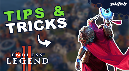 Text 'TIPS & TRICKS' in green and white letters, arrow pointing to a game character wearing a red cloak and blue helmet, 'ENDLESS LEGEND II' logo.