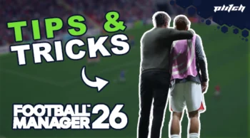 Two men seen from behind, one with his arm around the other, next to the text 'TIPS & TRICKS' and 'FOOTBALL MANAGER 26'.