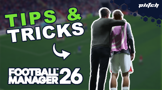 Two men seen from behind, one with his arm around the other, next to the text 'TIPS & TRICKS' and 'FOOTBALL MANAGER 26'.