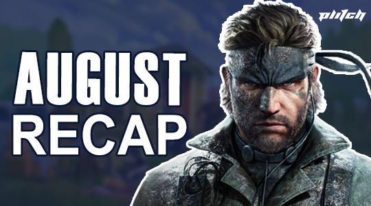 Text reads 'AUGUST RECAP' in bold white letters. A character in a rugged outfit is partially visible on the right side.