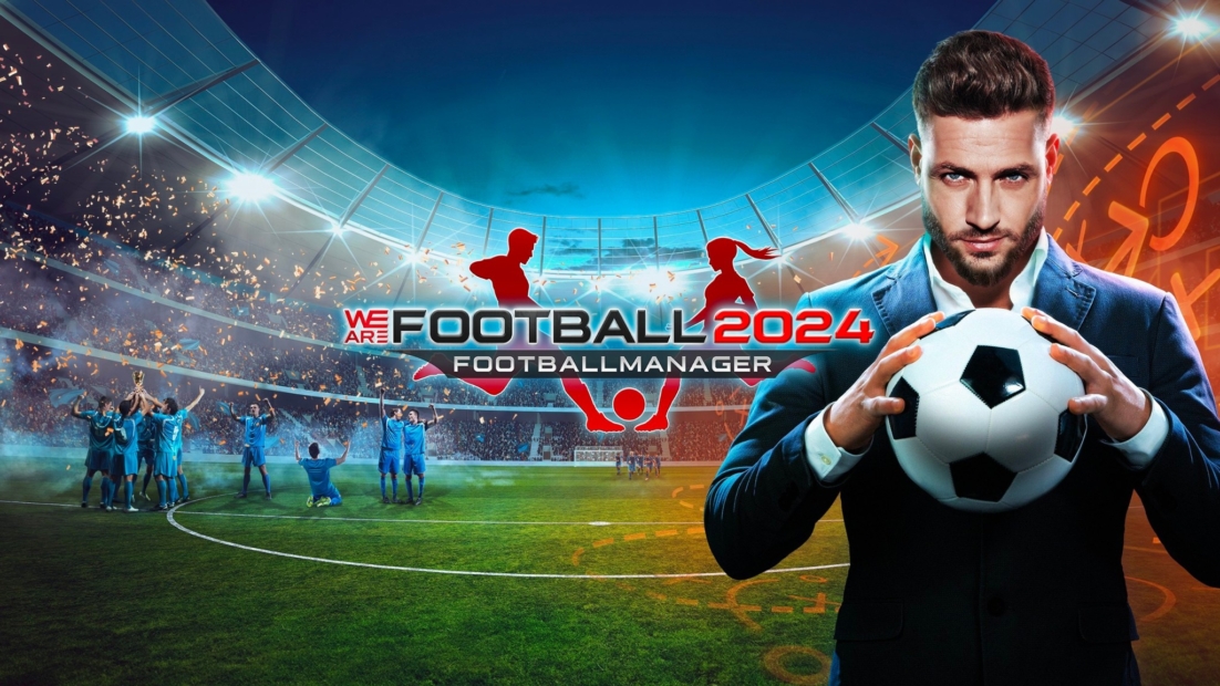 Football stadium with cheering players and a man in the foreground holding a football with the text 'WE ARE FOOTBALL 2024 FOOTBALL MANAGER' above